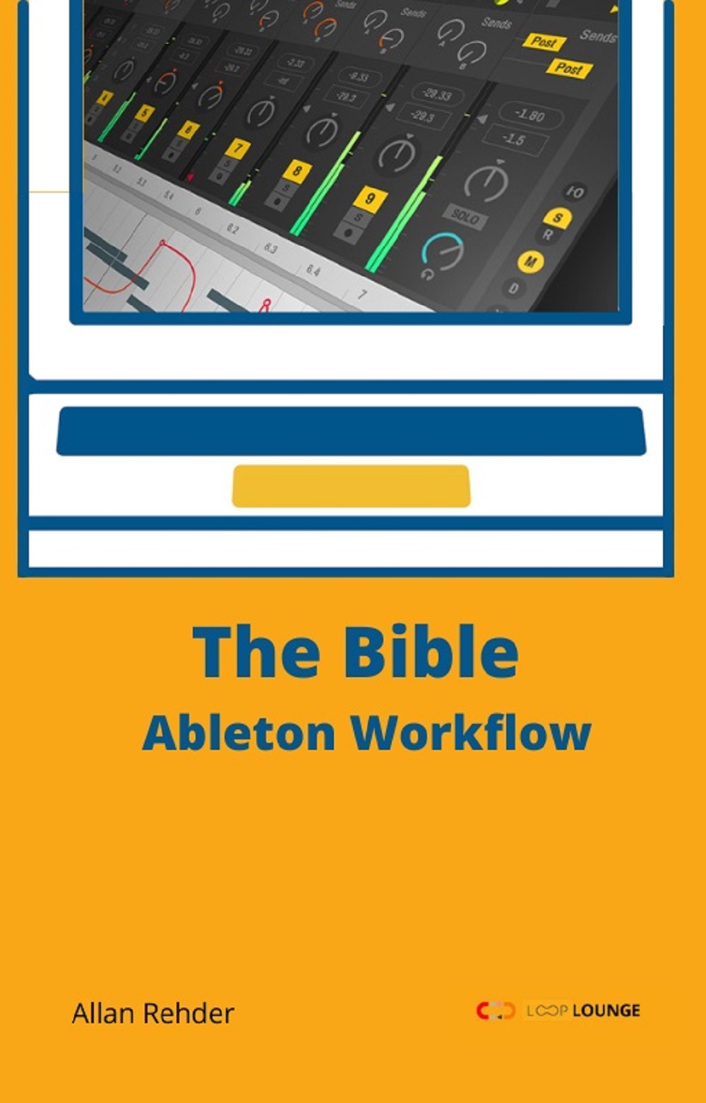 The Bible : Ableton Workflow