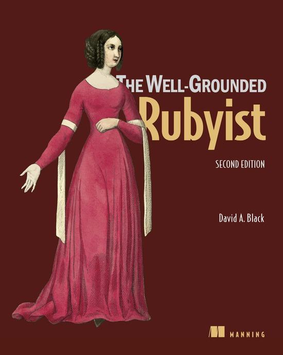 The Well-Grounded Rubyist, Second Edition