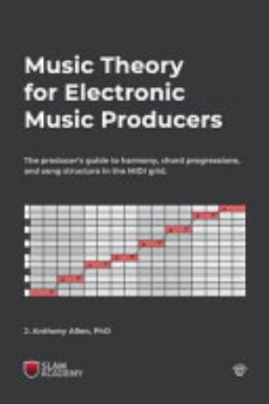 Music Theory for Electronic Music Producers